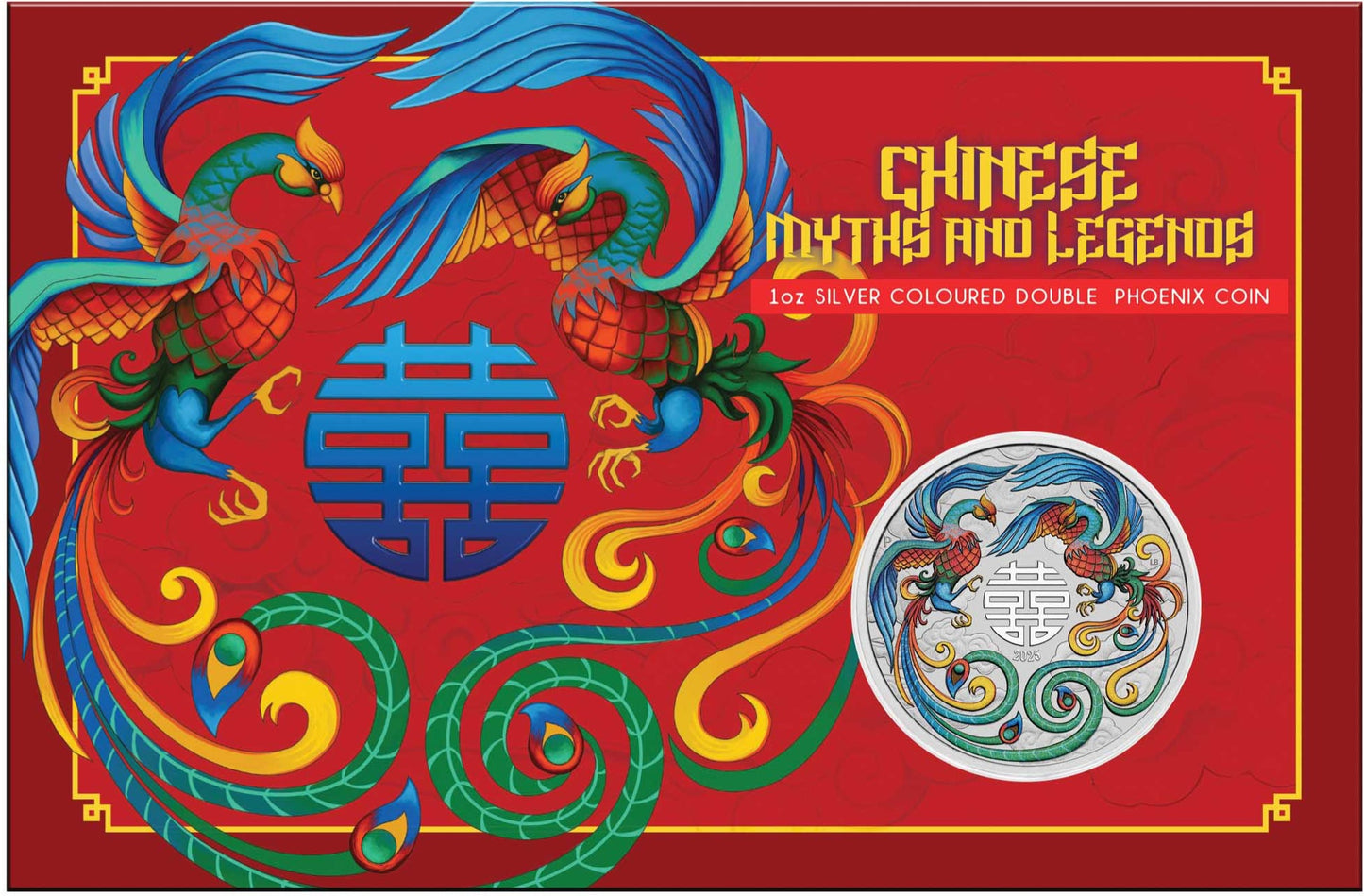 2025 Perth Mint Chinese Myths and Legends – Double Phoenix 1oz Silver Vivid Coloured Coin (In Card)
